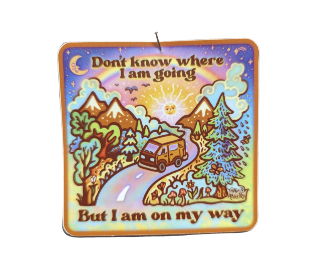 Don't know where I am going, but I am on my way vinyl sticker